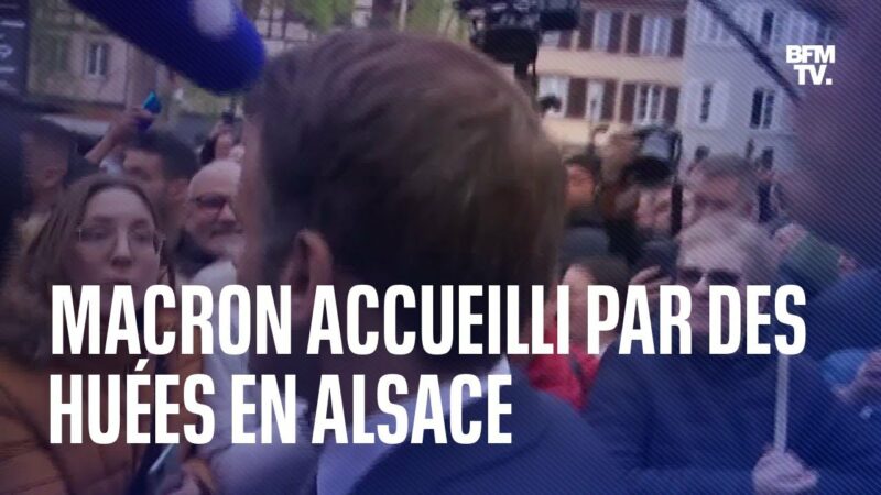 [Vidéo] Macron hué lors d’un bain de foule en Alsace